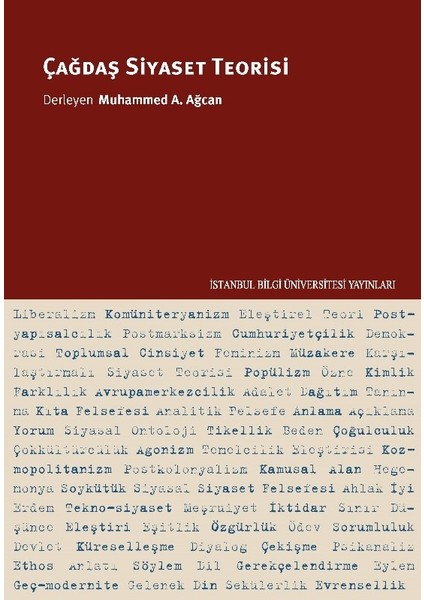 Çağdaş Siyaset Teorisi - Muhammed A. Ağcan