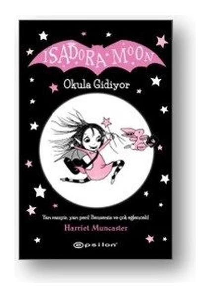 Isadora Moon Okula Gidiyor - Harriet Muncaster