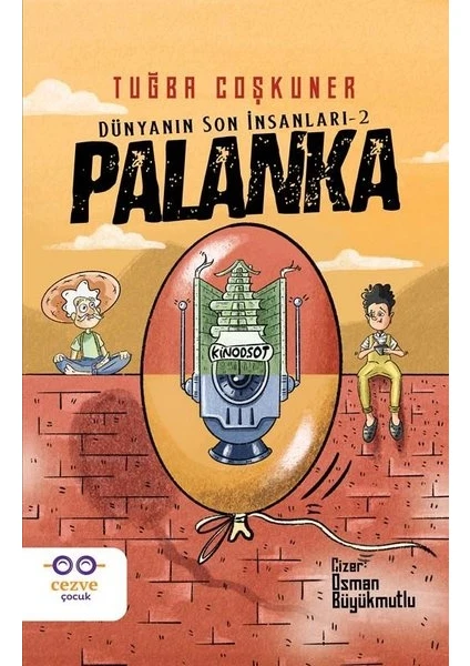 Palanka - Dünyanın Son İnsanları 2 - Tuğba Coşkuner