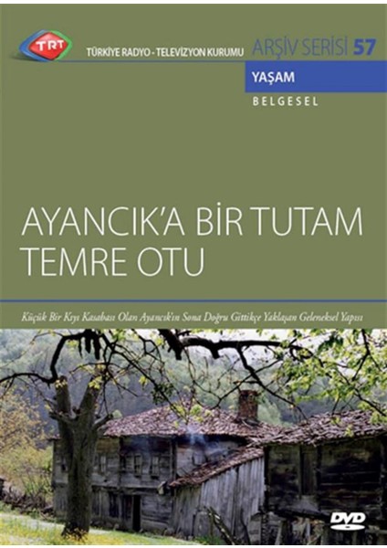 Ayancıka Bir Tutam Temre Otu (Trt 57 - Dvd)