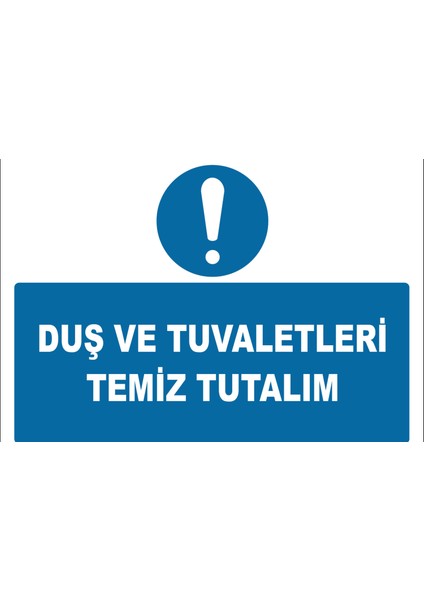 Duş ve Tuvaletleri Temiz Tutalım Yazılı Uyarı Folyosu