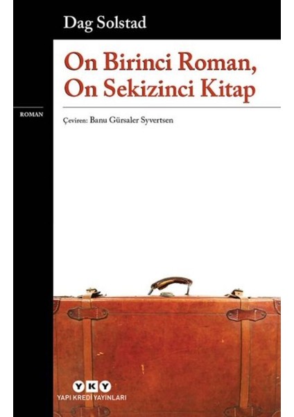 On Birinci Roman, On Sekizinci Kitap - Dag Solstad