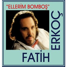 Fatih Erkoç - Ellerim Bomboş (Plak)