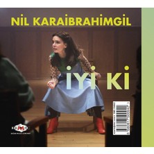 Yakamoz Nil Karaibrahimgil - Iyi Ki Pop Albümü (Cd)