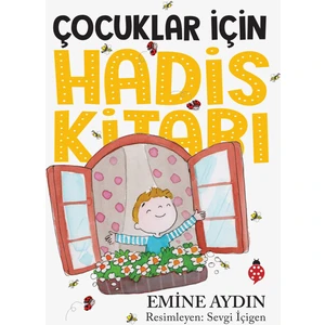 Çocuklar İçin Hadis Kitabı - Emine Aydın