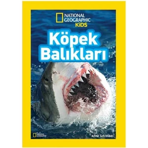 National Geographic Kids - Köpek Balıkları - Anne Schreiber