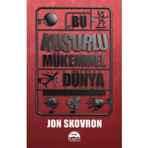 Bu Kusurlu Mükemmel Dünya - Jon Skovron