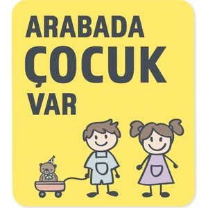 Arabada Çocuk Var Araba Sticker