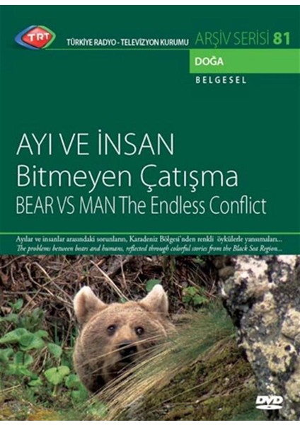 Ayı ve Insan, Bitmeyen Çatışma (Dvd Arşiv 81 -Dvd)