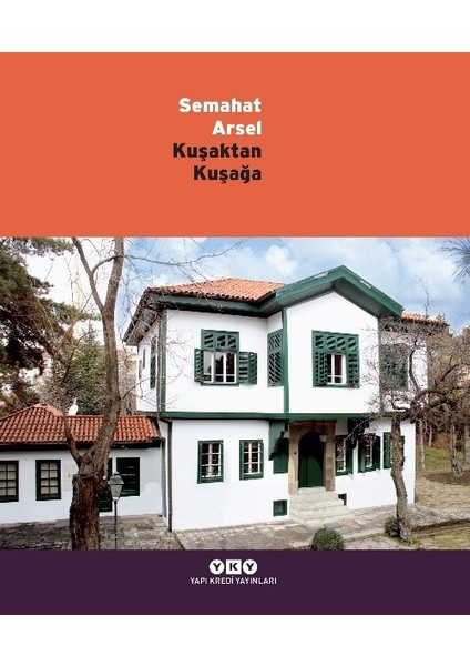 Kuşaktan Kuşağa - Semahat Arsel