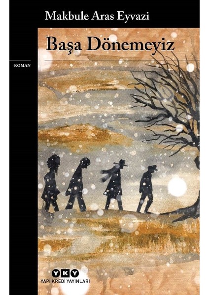 Başa Dönemeyiz - Makbule Aras Eyvazi