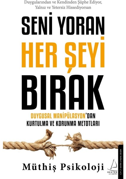 Seni Yoran Her Şeyi Bırak - Müthiş Psikoloji