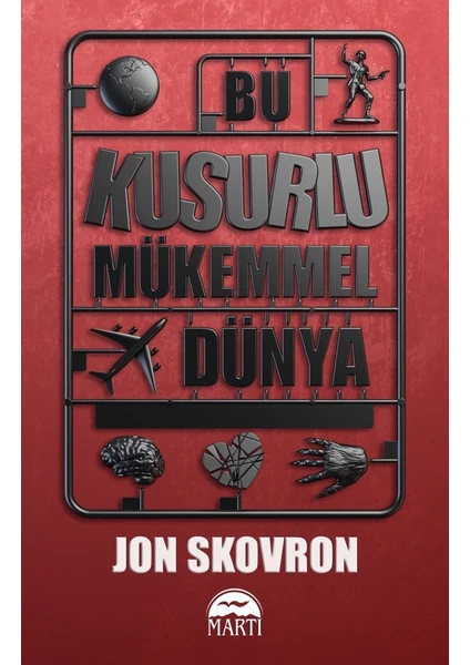 Bu Kusurlu Mükemmel Dünya - Jon Skovron