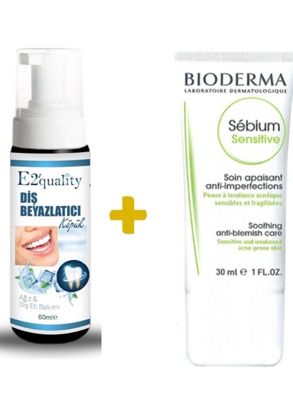 E2'Quality Diş Köpük + Bioderma Sebium Sensitive Krem 30ml