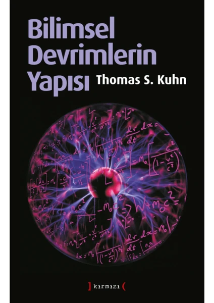 Bilimsel Devrimlerin Yapısı - Thomas S. Kuhn