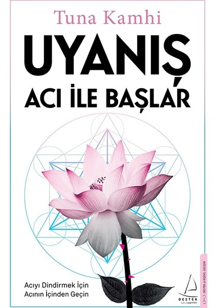 Uyanış Acı ile Başlar - Tuna Kamhi