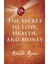 The Secret To Love, Health And Money A Masterclass - The Secret 1