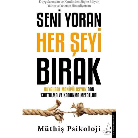 Seni Yoran Her Şeyi Bırak - Müthiş Psikoloji
