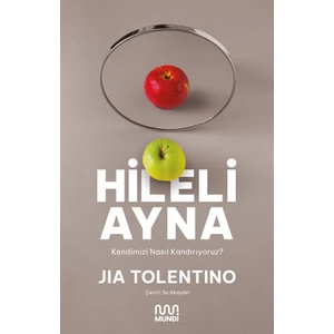 Hileli Ayna – Jia Tolentino