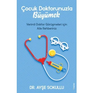 Çocuk Doktorunuzla Büyümek