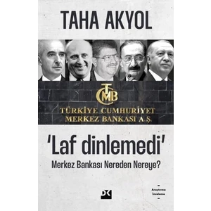 Laf Dinlemedi - Merkez Bankası Nereden Nereye? - Taha Akyol