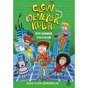 Çılgın Deneyler Kulübü 4-Öte Evrene Yolculuk - Esra Ilter Demirbilek