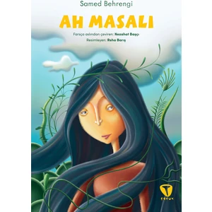 Ah Masalı – Samed Behrengi