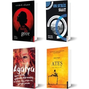 Ve Kızın Adı Gece - On Sekiz Saat - Agafya - Ateş - 4 Kitap - Ertürk Akşun