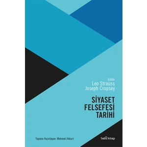 Siyaset Felsefesi Tarihi - Leo Strauss - Joseph Cropsey