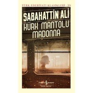 Kürk Mantolu Madonna (Ciltli) - Sabahattin Ali