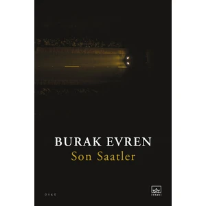 Son Saatler - Burak Evren