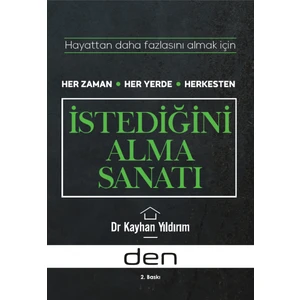 İstediğini Alma Sanatı - Kayhan Yıldırım