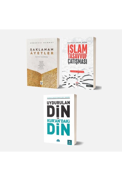 Saklanan Ayetler - Kaynaklarına Göre Islam Tasavvuf Çatışması - Uydurulan Din ve Kuran’daki Din 3 Kitap Set