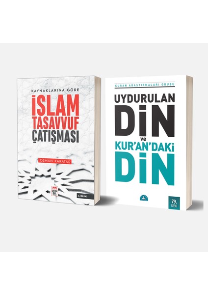 Kaynaklarına Göre Islam Tasavvuf Çatışması - Uydurulan Din ve Kuran’daki Din 2 Kitap Set