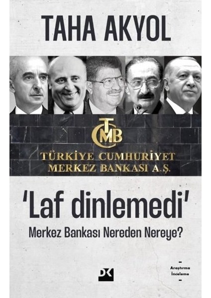 Laf Dinlemedi - Merkez Bankası Nereden Nereye? - Taha Akyol