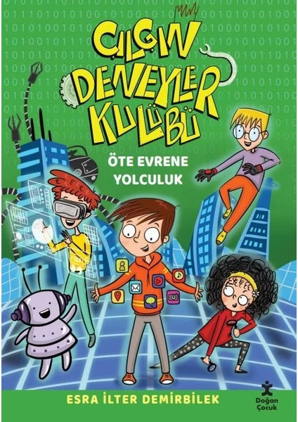 Çılgın Deneyler Kulübü 4-Öte Evrene Yolculuk - Esra Ilter Demirbilek