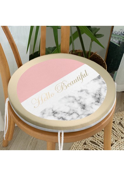 Hello Beautiful Pembe & Mermer Dijital Baskılı Yuvarlak Fermuarlı Sandalye Minderi