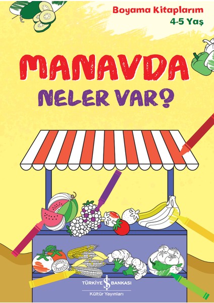 Manavda Neler Var? – Boyama Kitaplarım 4-5 Yaş