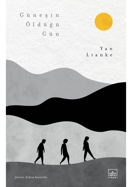 Güneşin Öldüğü Gün - Yan Lianke