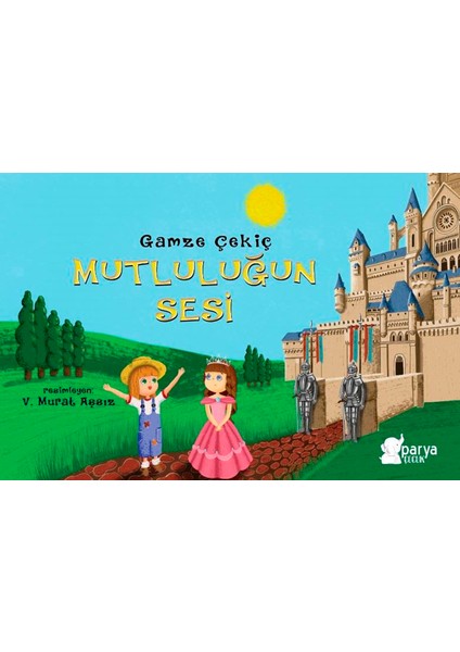 Mutluluğun Sesi - Gamze Çekiç