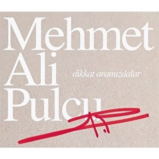 Dikkat Aramızdalar - Mehmet Ali Pulcu
