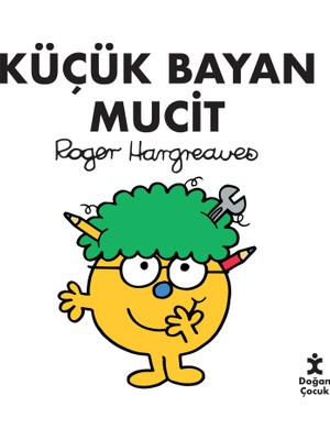 Küçük Bayan Mucit - Roger Hargreaves