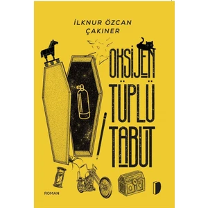 Oksijen Tüplü Tabut - Ilknur Özcan Çakıner