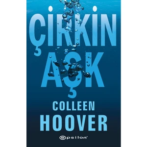 Çirkin Aşk - Colleen Hoover