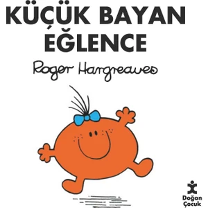 Küçük Bayan Eğlence - Roger Hargreaves