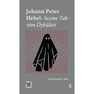 Seçme Takvim Öyküleri - Johann Peter Hebel