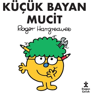 Küçük Bayan Mucit - Roger Hargreaves