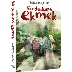 Bir Yudum Ekmek -  Sabuha Çelik
