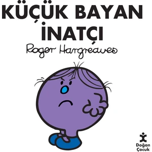 Küçük Bayan İnatçı - Roger Hargreaves