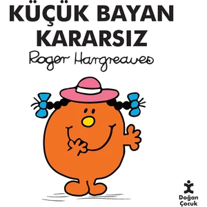 Küçük Bayan Kararsız - Roger Hargreaves